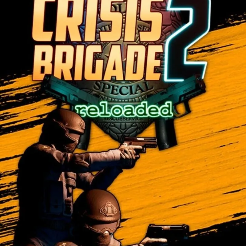 Crisis Brigade 2: Reloaded