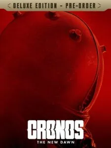 Cronos: The New Dawn – Deluxe Edition