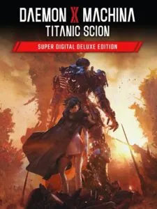 Daemon x Machina: Titanic Scion – Super Digital Deluxe Edition