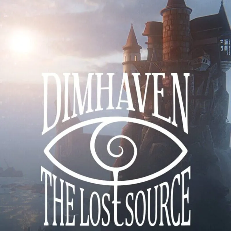 Dimhaven: The Lost Source