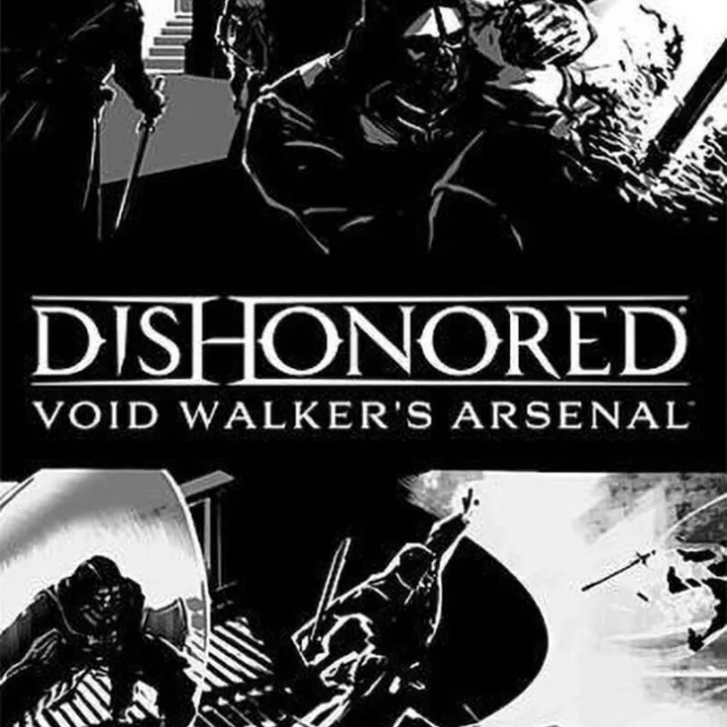Dishonored: Void Walker Arsenal