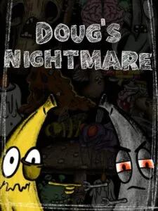 Doug’s Nightmare