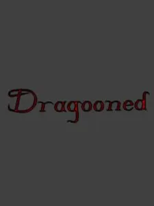 Dragooned