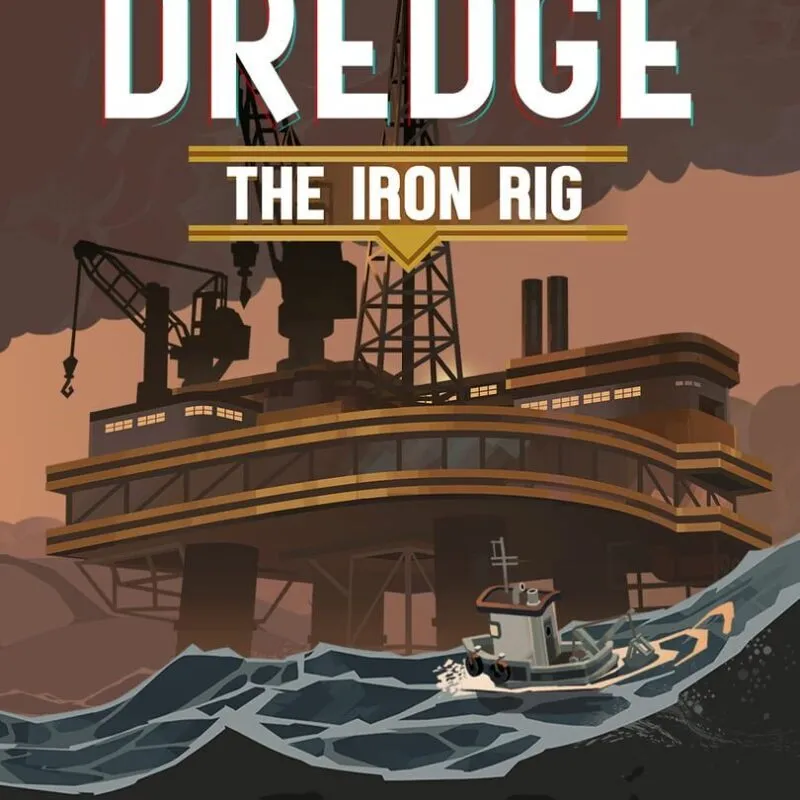 Dredge: The Iron Rig