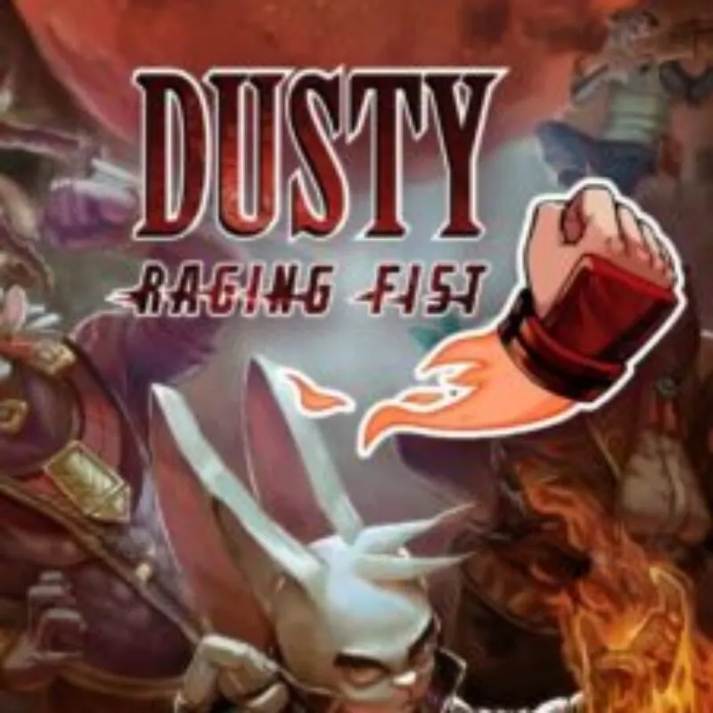 Dusty Raging Fist