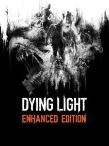 Dying Light: Enhanced Edition