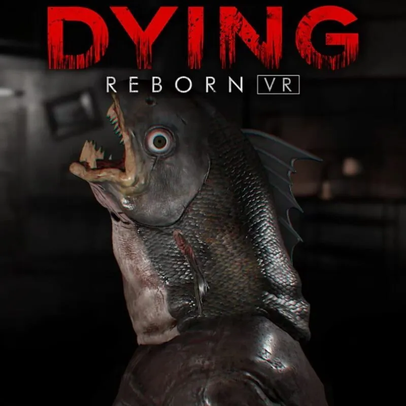 Dying: Reborn VR