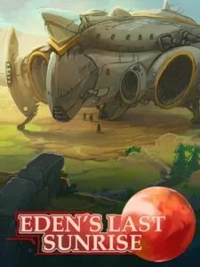 Eden’s Last Sunrise