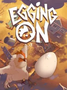 Egging On
