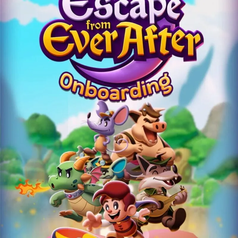 Escape from Ever After: Onboarding