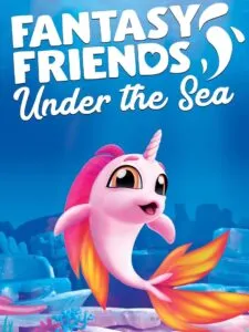 Fantasy Friends: Under the Sea