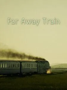 Far Away Train