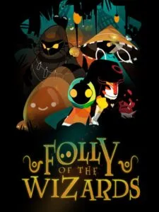 Folly Of The Wizards